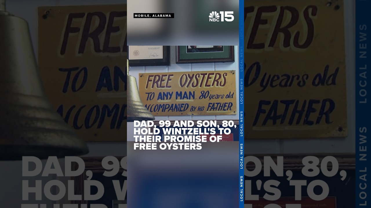 Dad, 99, and son, 80, hold Wintzell's Oyster House to their promise of free oysters - NBC 15