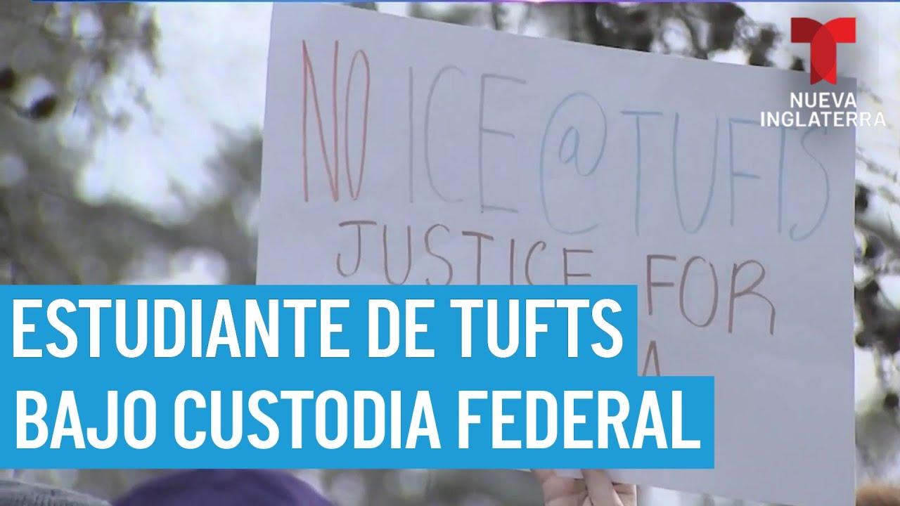 Piden liberación de estudiante de Tuft bajo custodia federal