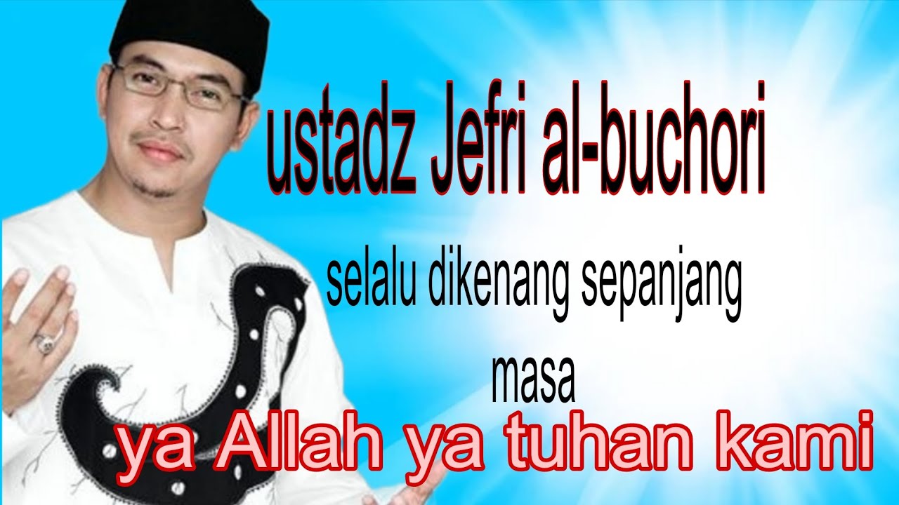 Ya Allah ya tuhan kami lagu religi//  mengenang Ustadz UJE