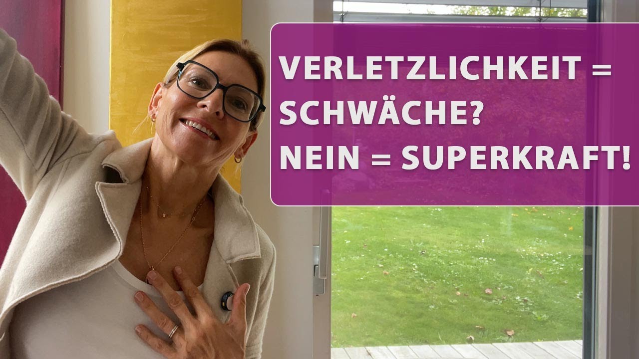 🍀 Superkraft Verletzlichkeit. 👉 Zeig Dich und wachse 🍀