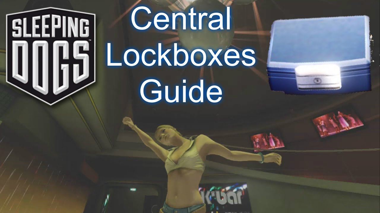Sleeping Dogs - Central Lockbox Guide