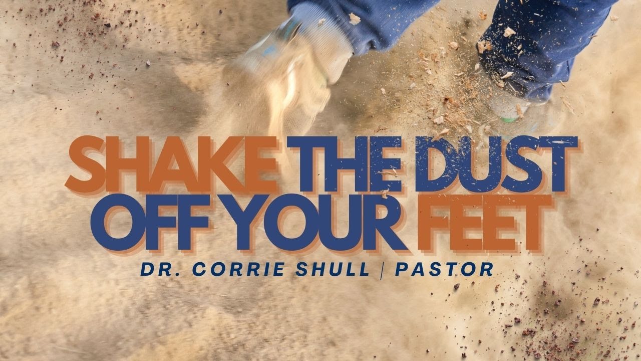 Shake The Dust Off Your Feet ! | Dr. Corrie Shull @burnettavenuebaptistchurch6581#PastorCorrieShull