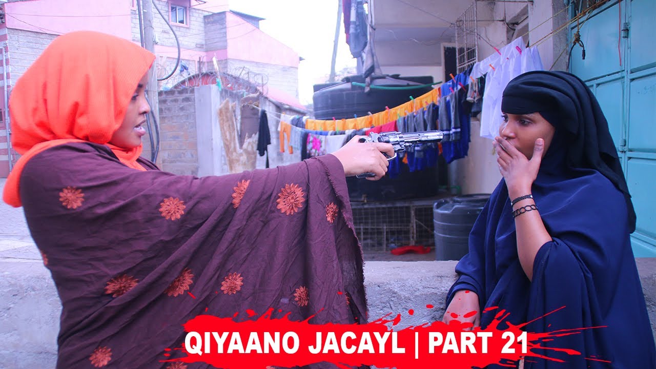 QIYAANO JACAYL | PART 21 | DAGAAL