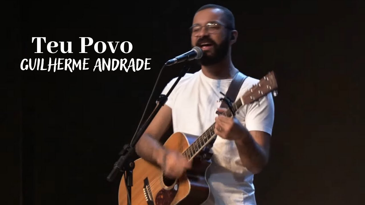 Teu povo | Guilherme Andrade | IPALPHA