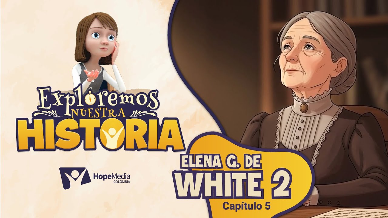 Elena G. de White 2 | Cap&iacute;tulo 5 | Exploremos Nuestra Historia | Serie animada cristiana para ni&ntilde;os