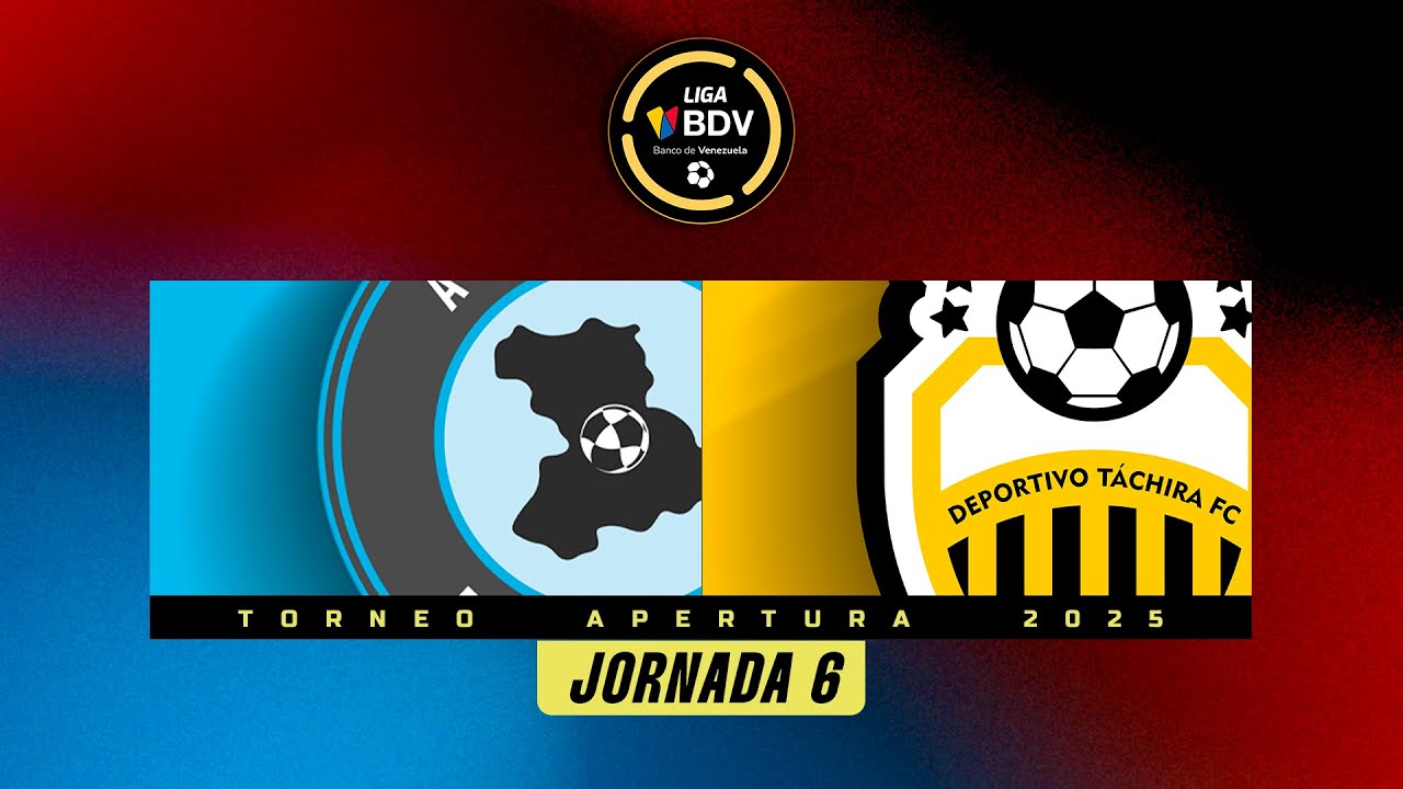 Anzoátegui vs. Táchira - Torneo Apertura 2025 - Jornada 6