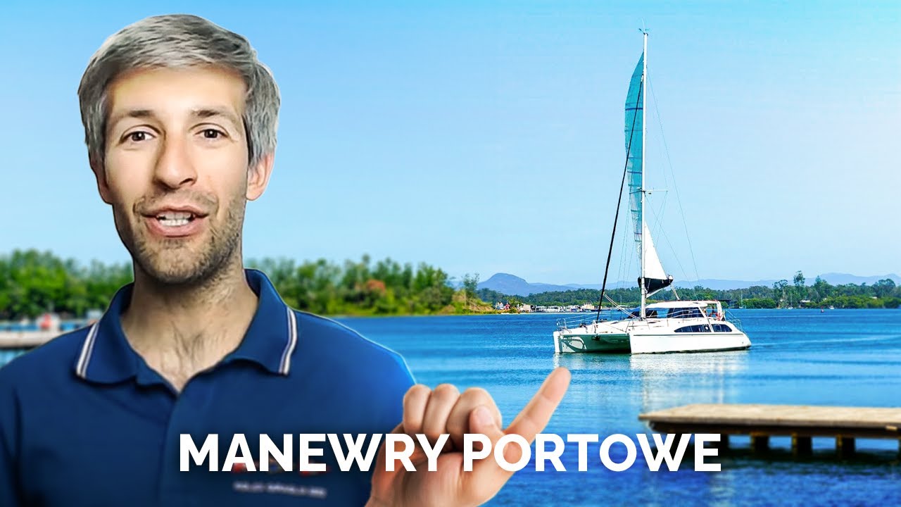 Manewry portowe | Zwięźle o żeglarstwie morskim - Odcinek 9/10