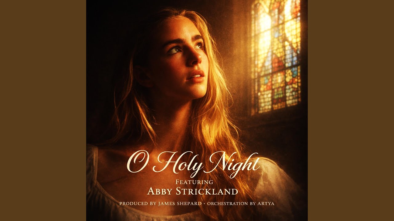 O Holy Night (feat. Abby Strickland & ARTYA)