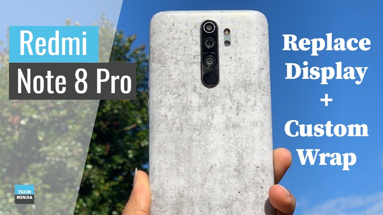 Redmi Note 8 Pro Screen Replacement and Custom Wrap