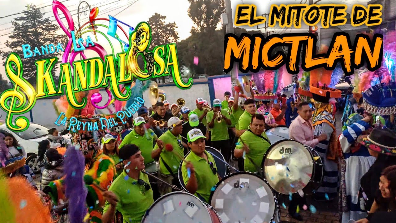 BRINCANDO EN EL MITOTE DE MICTLAN | OCOYOACAC  - Banda LA SKANDALOSA 💥🎺