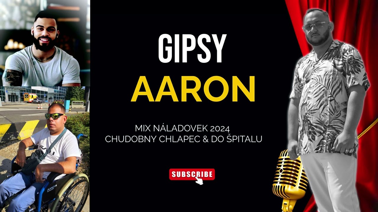 Gipsy Aaron - Mix Náladovek 3 (Chudobný Chlapec - Do Špitaľu) 2024 |NA PŘÁNÍ|