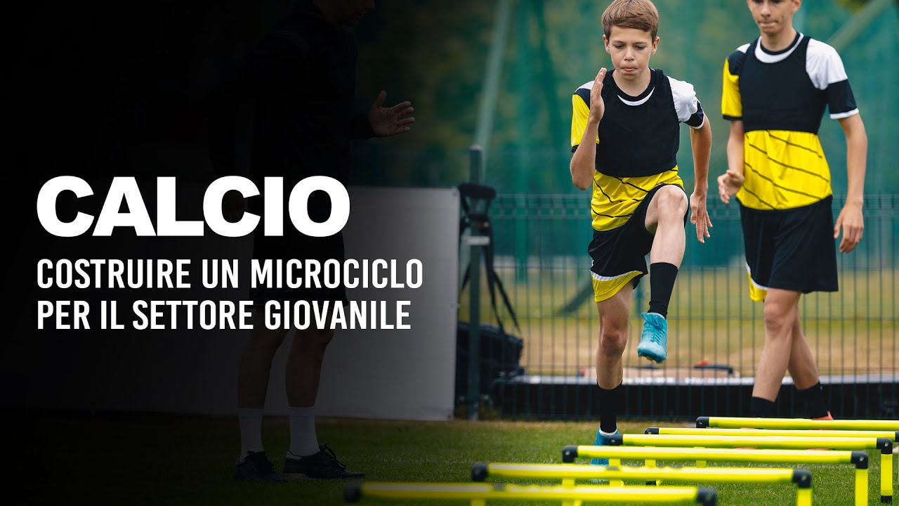 Costruire MICROCICLO per il SETTORE GIOVANILE nel CALCIO
