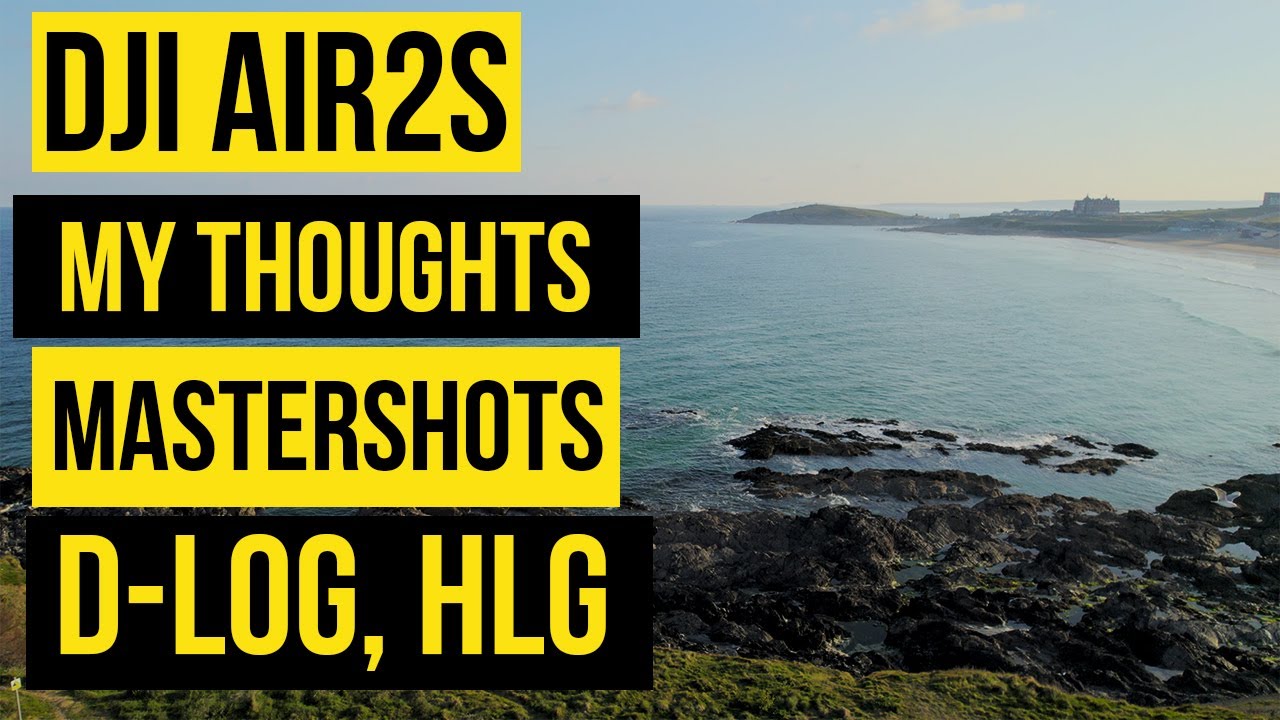 DJI Air 2S | My thoughts, D-Log, HLG & Mastershots Examples