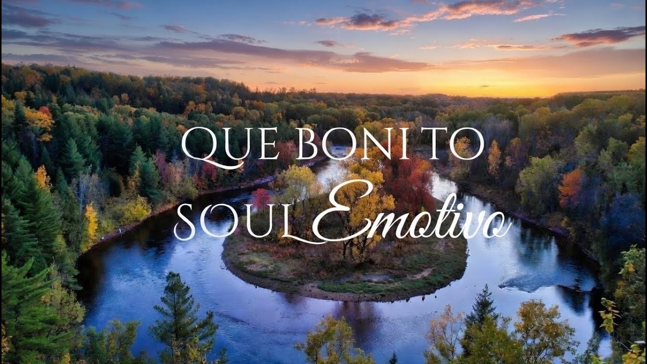 QUE BONITO - Neo Soul Emotivo