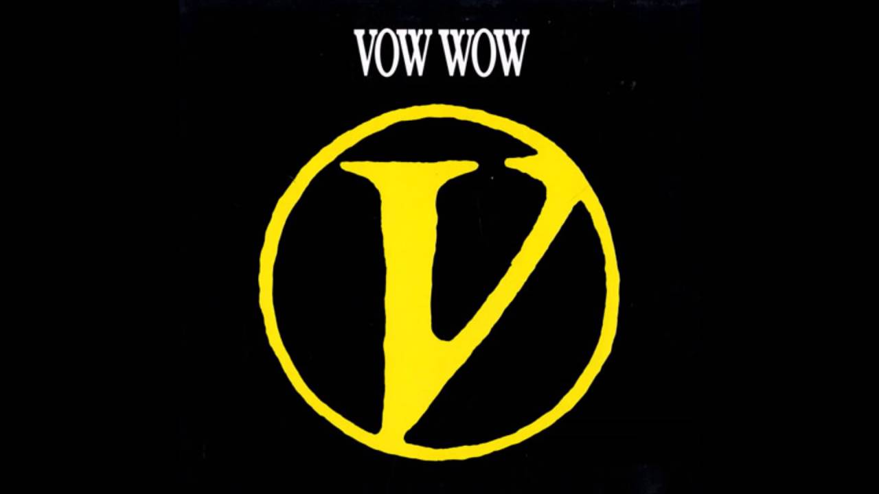 Vow Wow - Don't Leave Me Now
