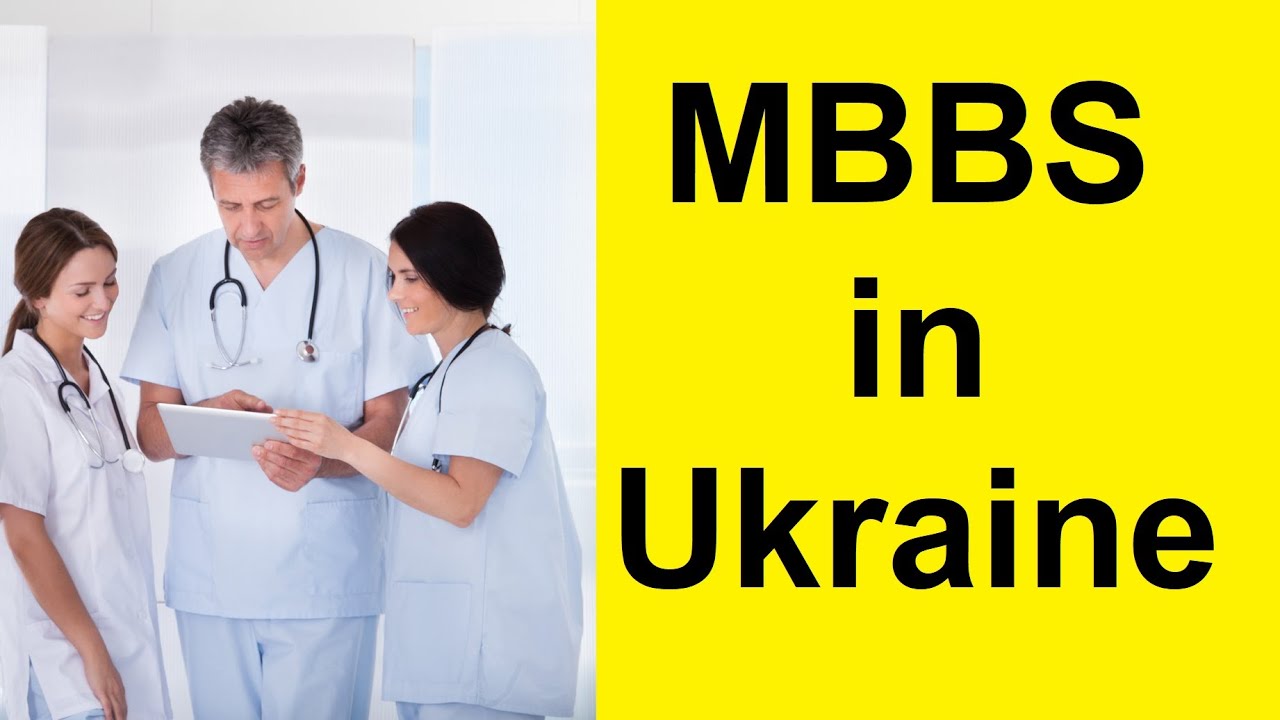 MBBS in Ukraine &ndash; MBBS admission in Ukraine &ndash; Ukraine MBBS admission expert &ndash; Ukraine Visa