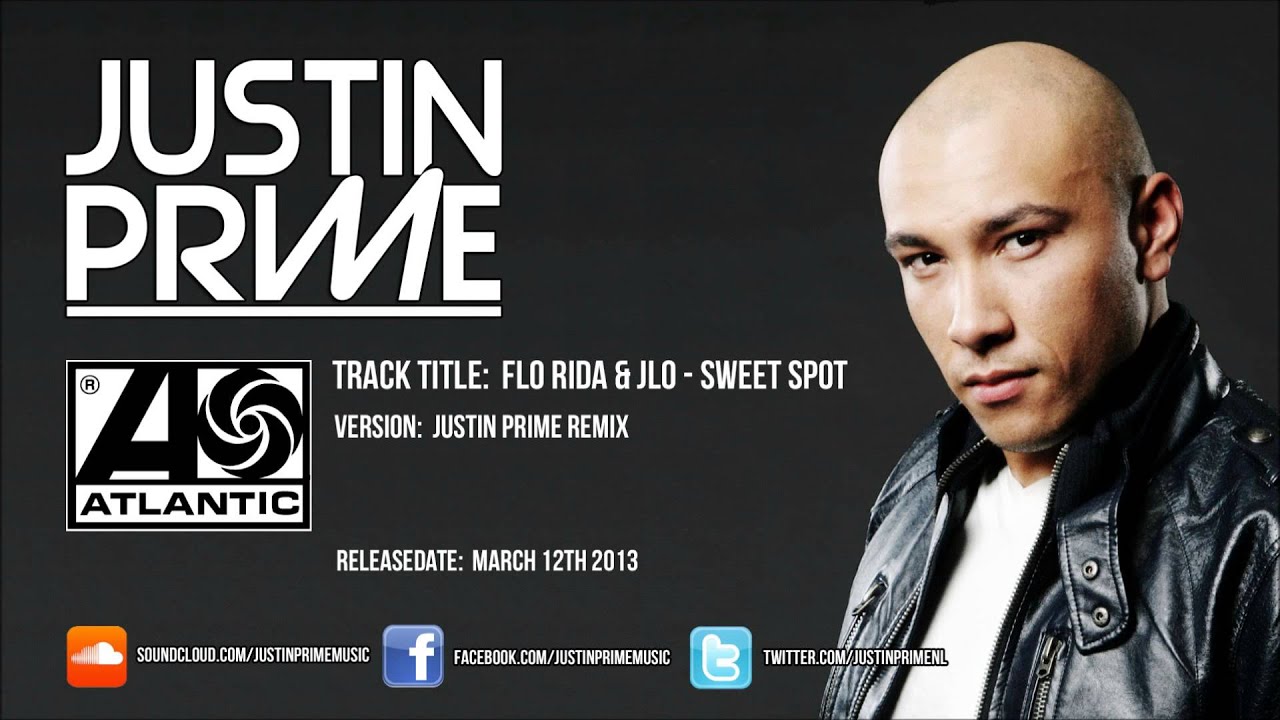 Flo Rida & Jennifer Lopez - Sweet Spot (Justin Prime remix)