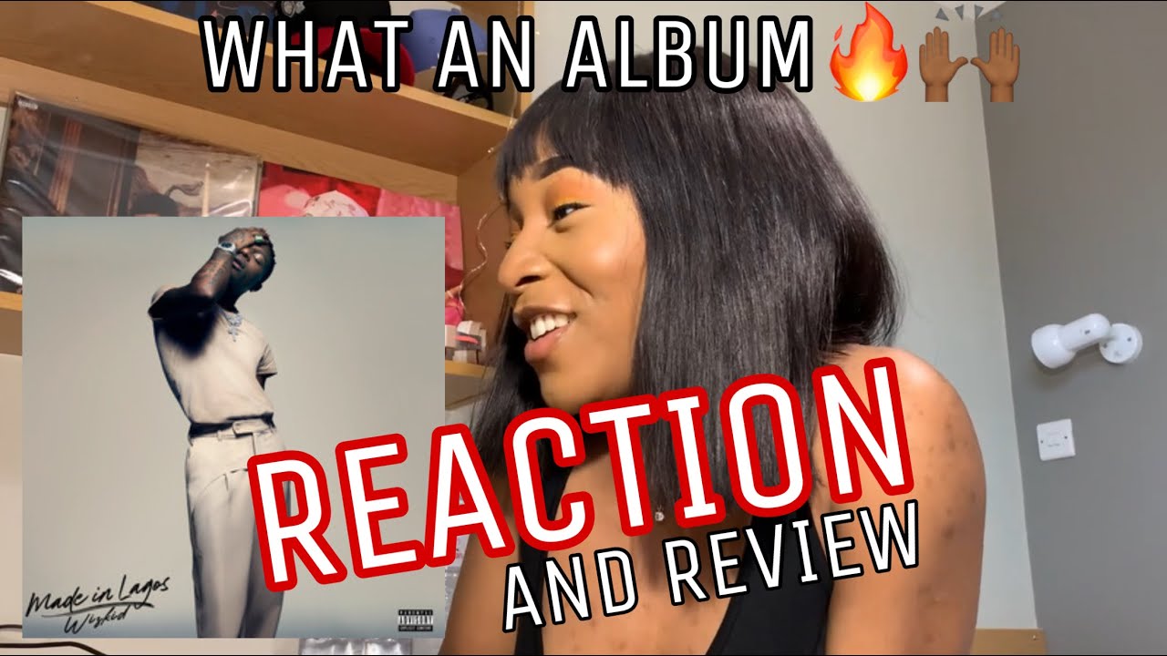 WIZKID - MADE IN LAGOS | ALBUM REACTION/REVIEW!!