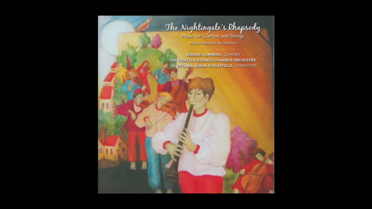 Ronald Royer &ndash; Romance for Clarinet, Harp, Piano and Strings (2005), feat. Jerome Summers, clarinet