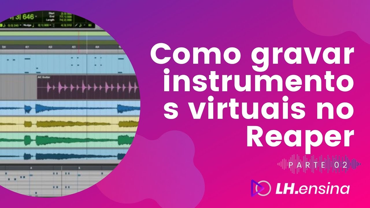 Como gravar um instrumento virtual Reaper - Parte 02