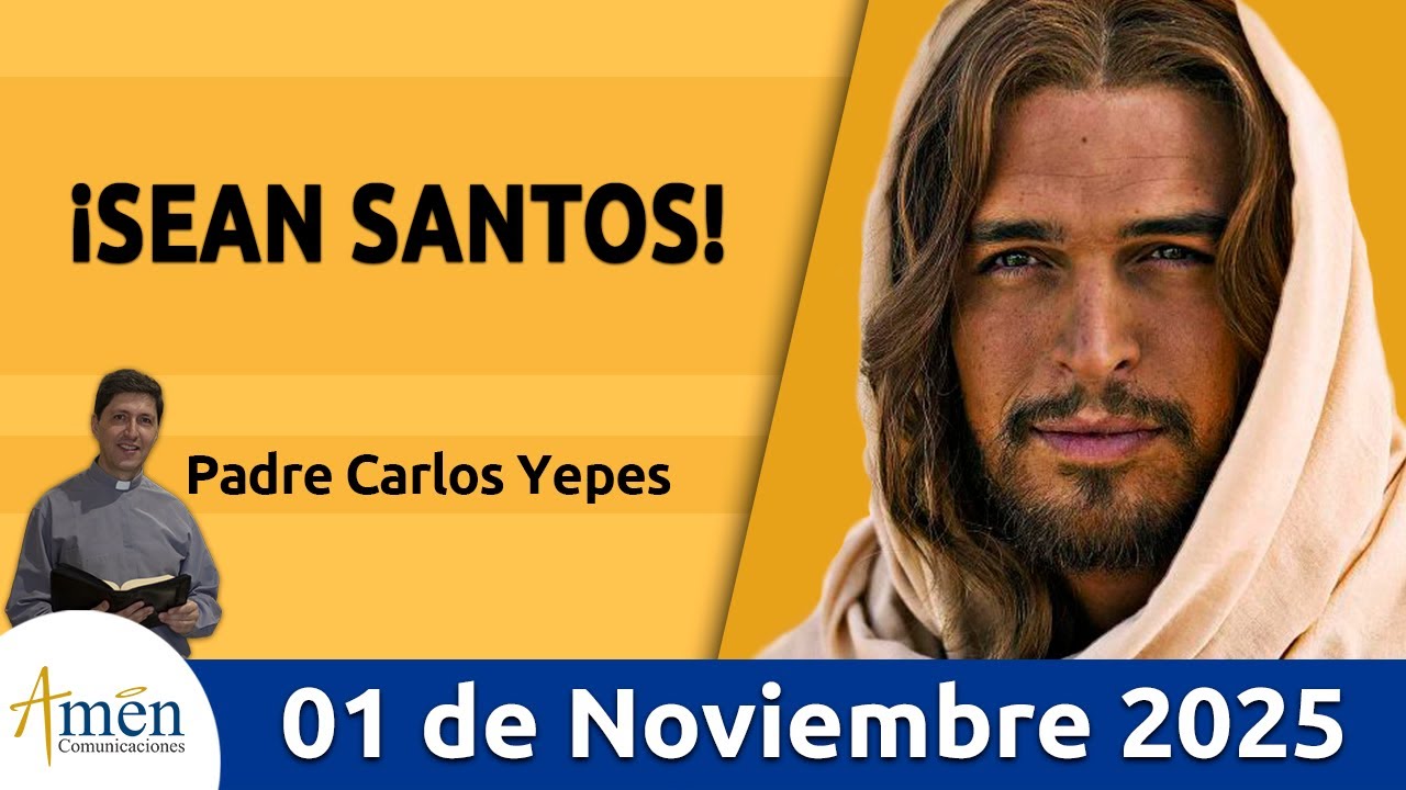 Evangelio De Hoy Sábado 01 Noviembre 2025 #PadreCarlosYepes l San Mateo 5,1-12a | Decálogo Santos