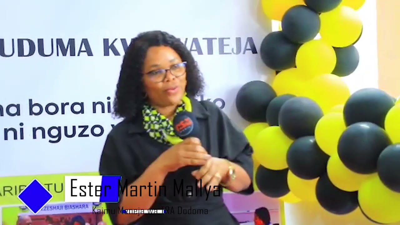 TRA DODOMA YAADHIMISHA WIKI YA HUDUMA KWA WATEJA