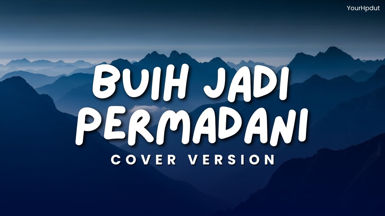 BUIH JADI PERMADANI - EXIST | Cover By YourHpdut
