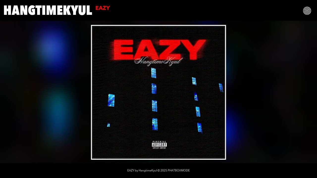 HangtimeKyul - EAZY (Audio)