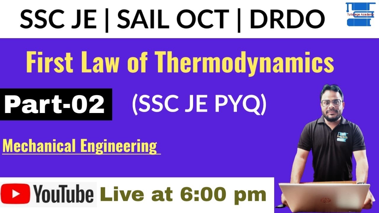 First Law of Thermodynamics (Part-02) SSC JE PYQ||Mechanical MCQ for SAIL OCT, DRDO||
