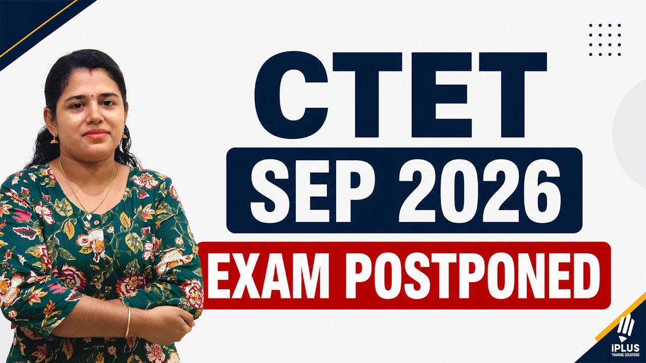 CTET SEP 2026 | Exam Postponed | New Application Window Open | 2026 Update!