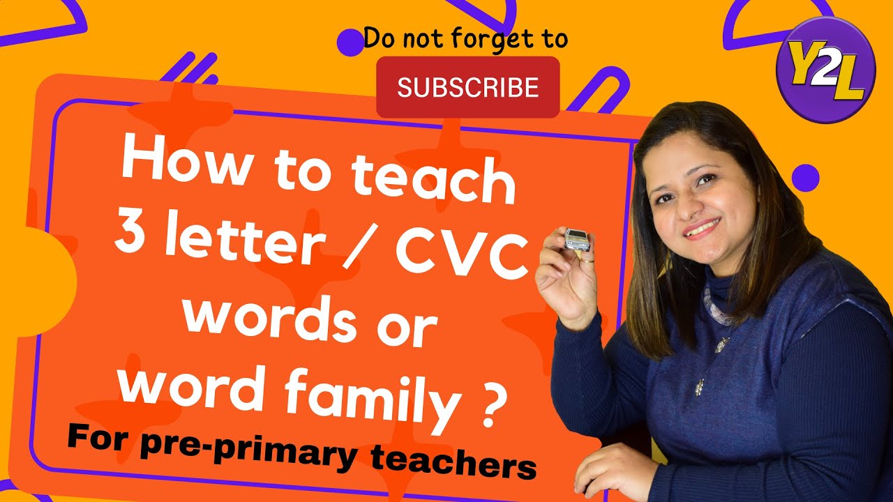 How to teach 3 letter words, cvc words or word family ?