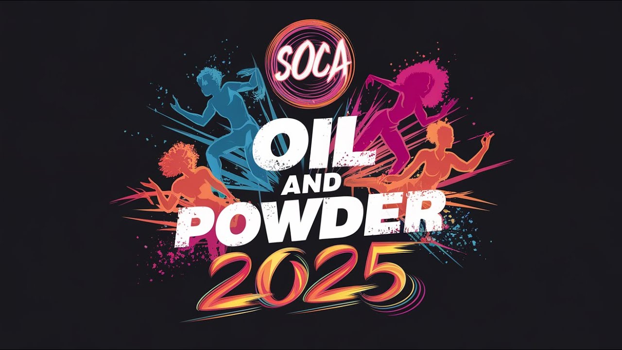 🔥 Oil and Powder 2025 Best Soca Hits Mixtape | Innovation Power Soundz 🔥