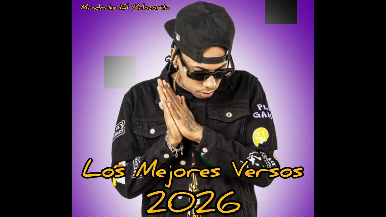 Los Mejores Versos 2k26- Mandrake El Malocorita 💯🙏