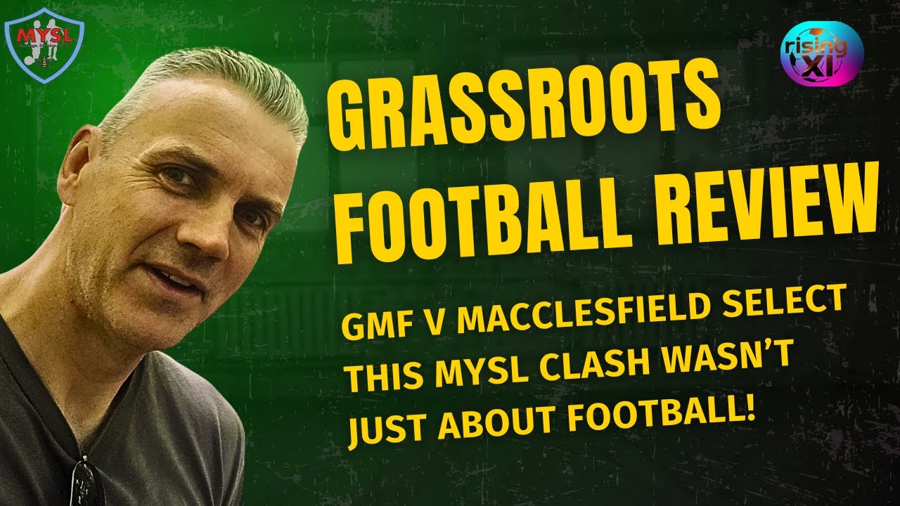 This Grassroots Match Taught Me More Than the Scoreline | GMF U10s vs Macclesfield