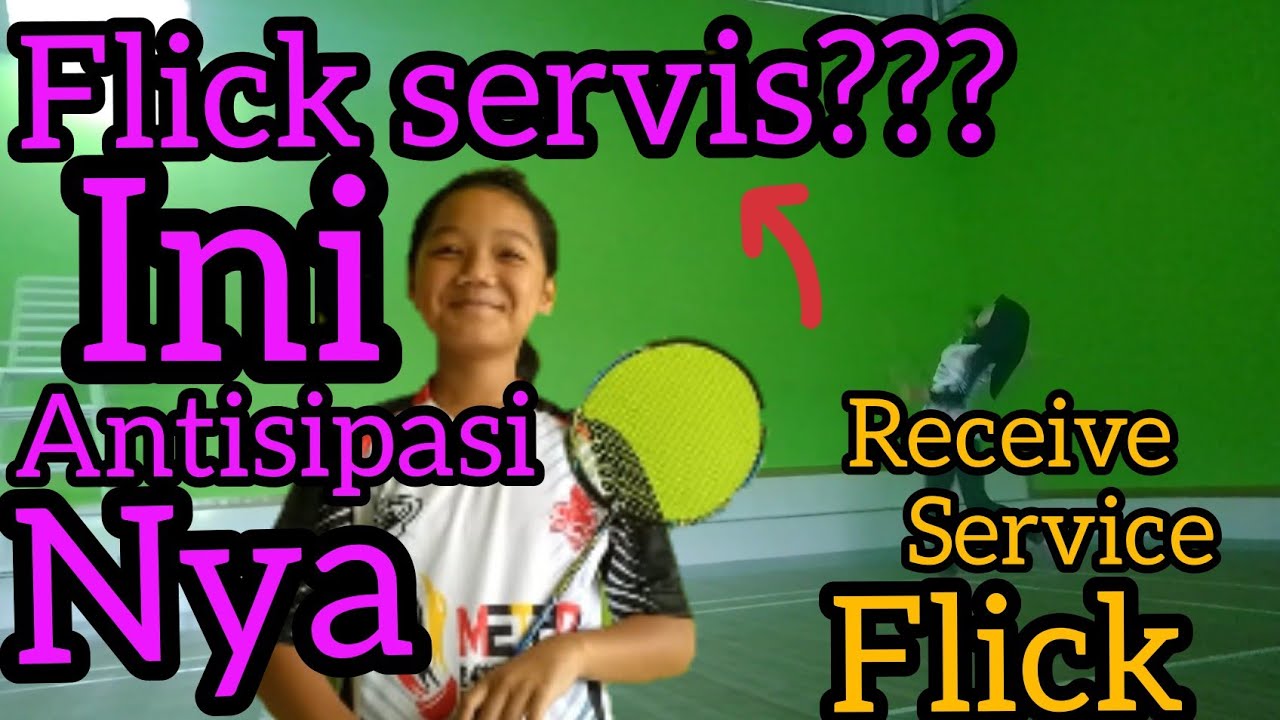 cara menerima flick servis bagi pemula dan tip's nya ll receive service flick 