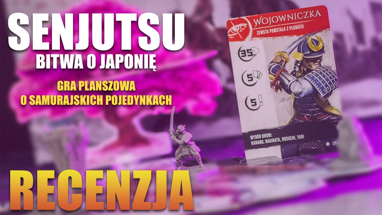 SENJUTSU: BITWA O JAPONIĘ - Gra planszowa o samurajskich pojedynkach | Recenzja