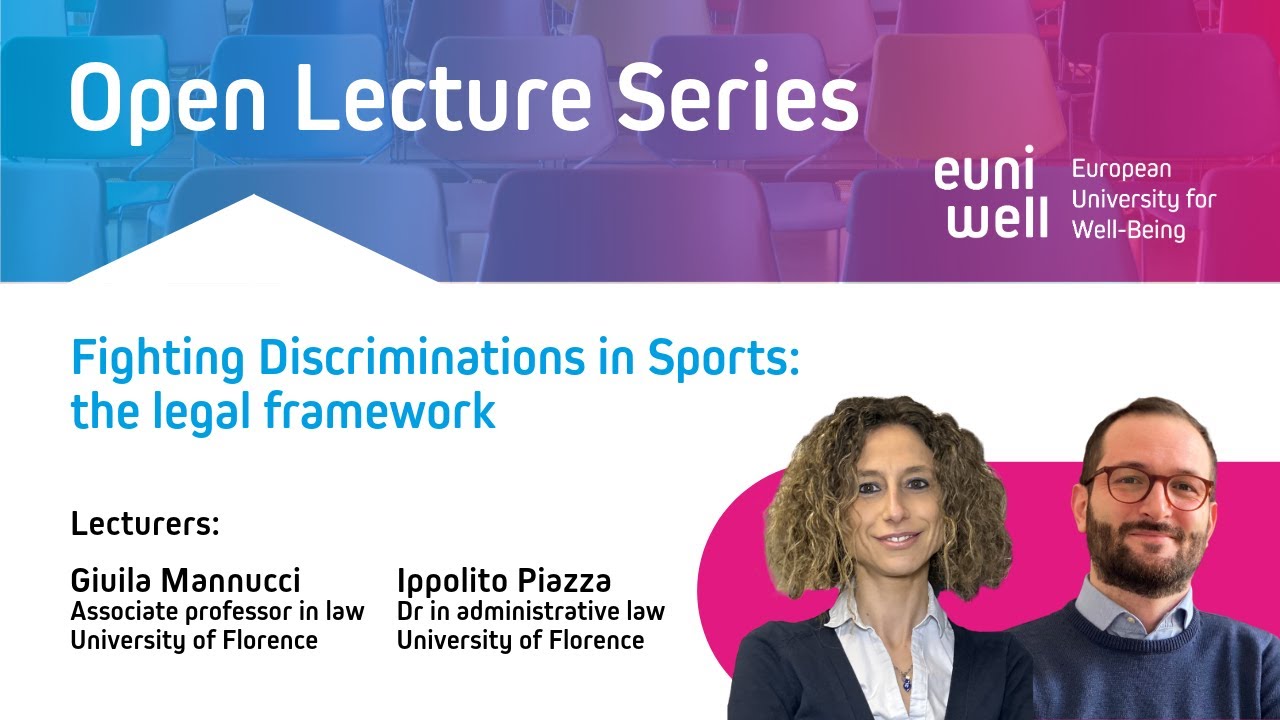 EUniWell Social Talks I Fighting Discriminations in Sports: The Legal Framework