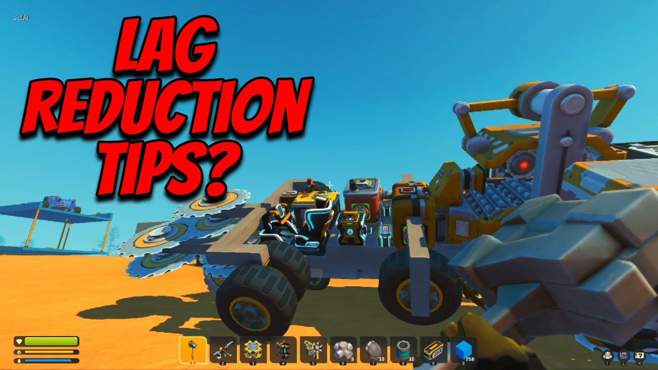Tips to reduce lag Scrap Mechanic Survival