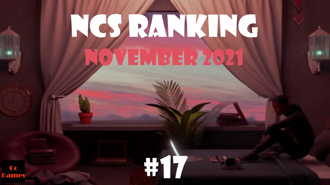 NCS RANKING #17 - November 2021 [CoGames]