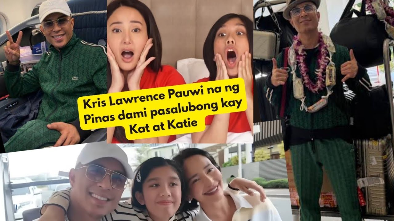 Just In ! Kris Lawrence Pauwi na ng Pinas,  Excited nang ayusin ang Visa ni Kat at Katie para sa USA