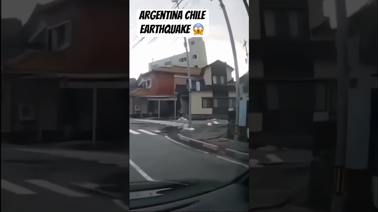 Arjantin / Şili Depremi Ilk G&ouml;r&uuml;nt&uuml;ler #deprem #arjantin #şili
