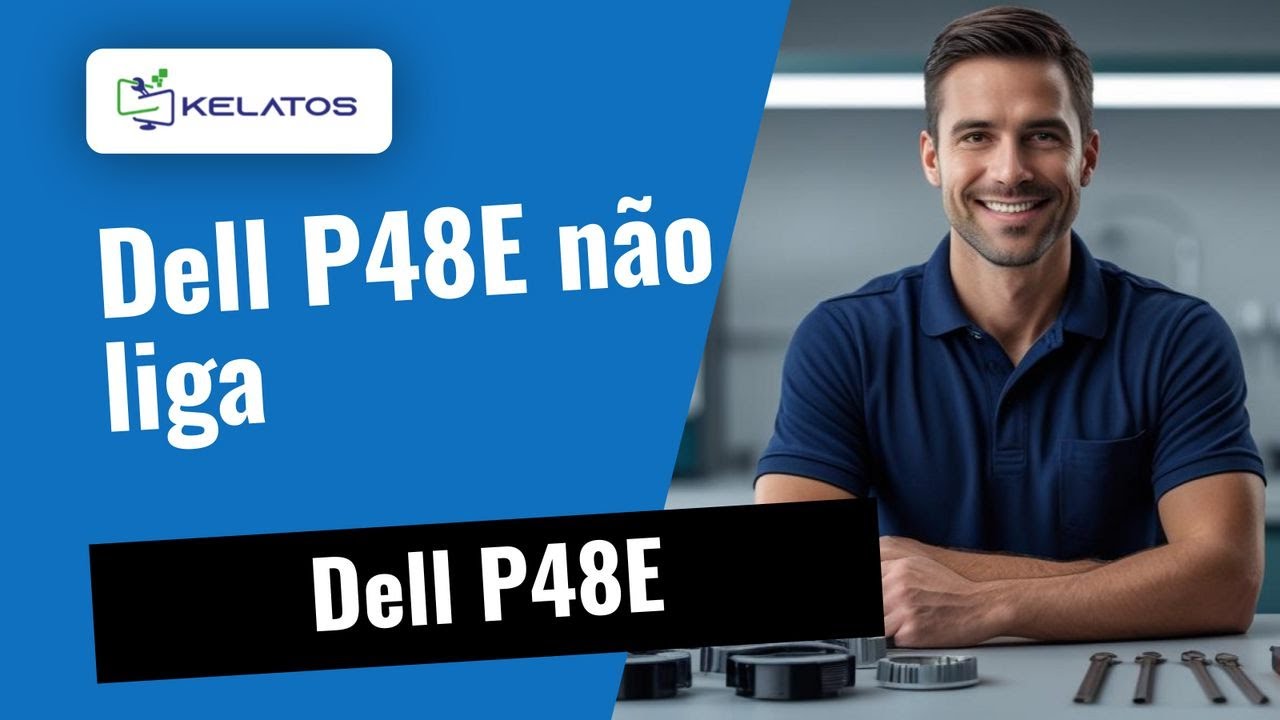 O teu Dell P48E não liga? 🔧 Assim o resolvemos