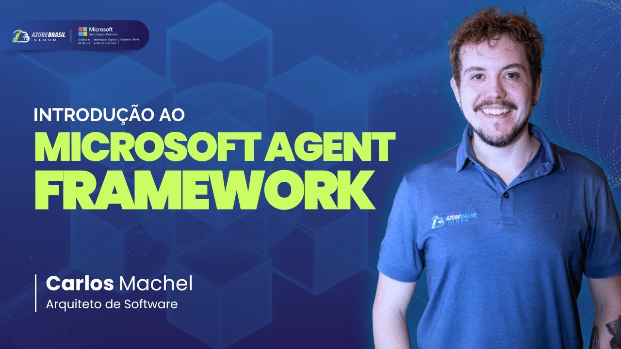 Microsoft Agent Framework: Introdução Completa