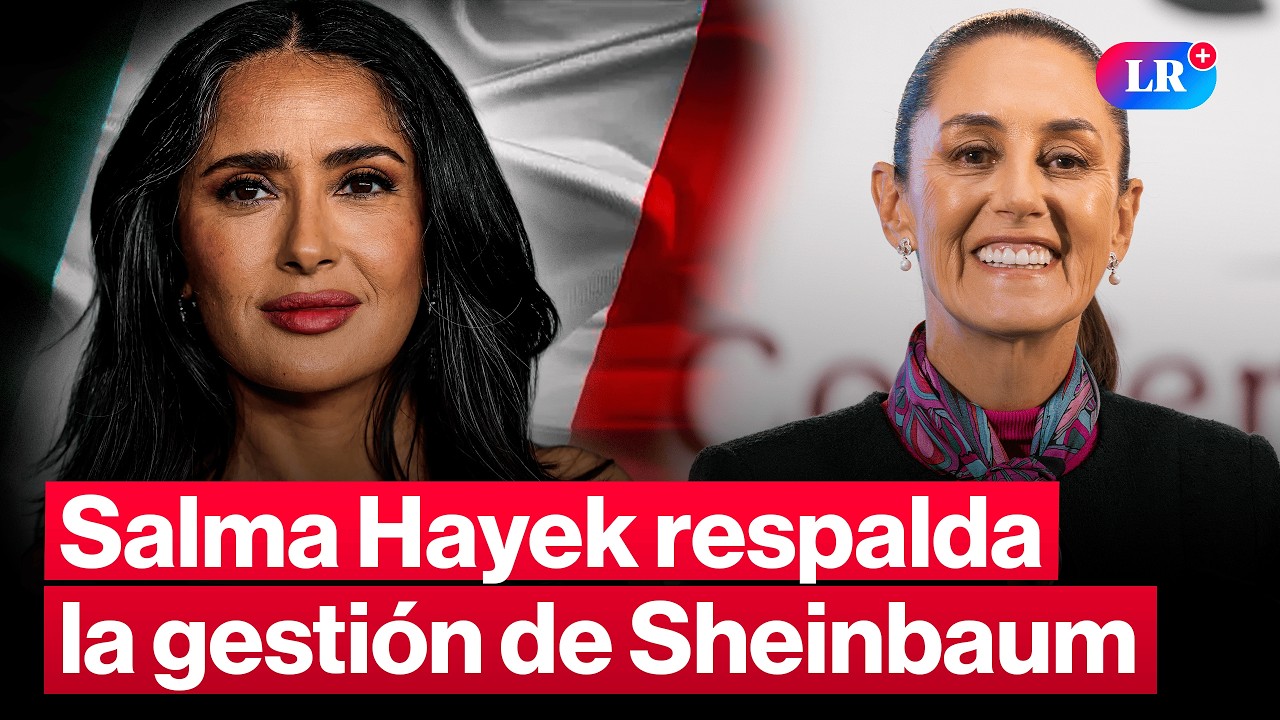 Salma Hayek defiende la gestión de Claudia Sheinbaum tras reunión en Palacio Nacional | #LR