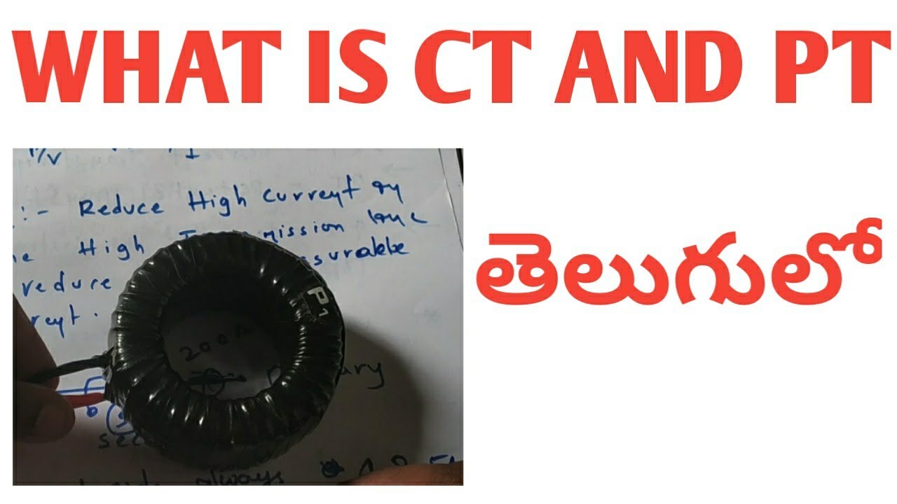 What is meant by current transformer and potential transformer in telugu 2019