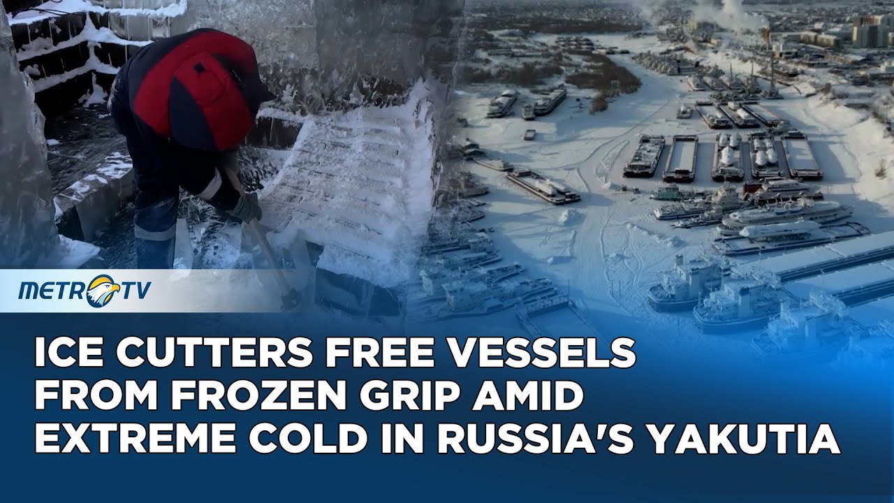 Ice Cutters Free Vessels From Frozen Grip Amid Extreme Cold In Russia's Yakutia