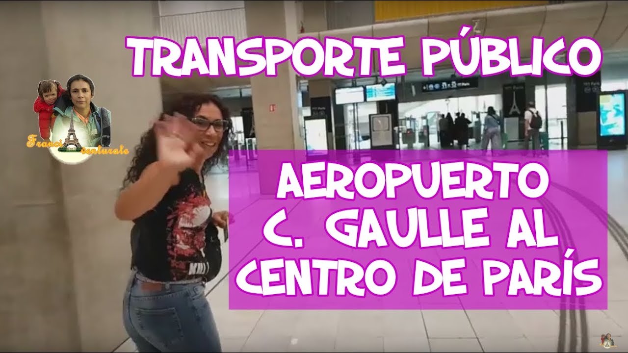 Aeropuerto Paris CHARLES DE GAULLES al centro en Transporte Público