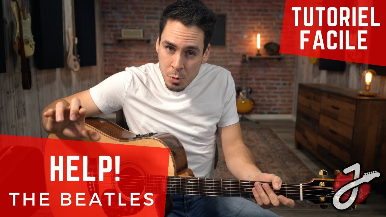 APPRENDRE À JOUER "HELP!" DES BEATLES À LA GUITARE ACOUSTIQUE - TUTORIEL COMPLET