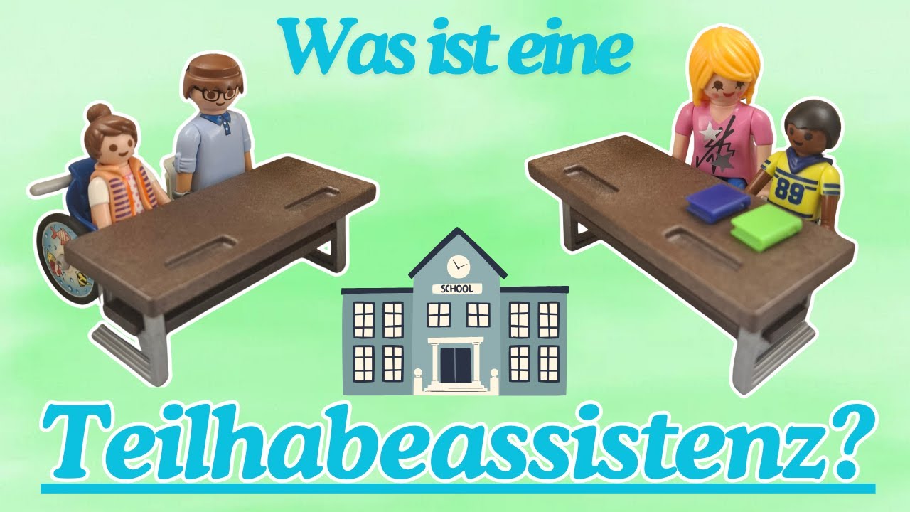 Was ist eine TEILHABEASSISTENZ? Erklärvideo mit Playmobilmenschen