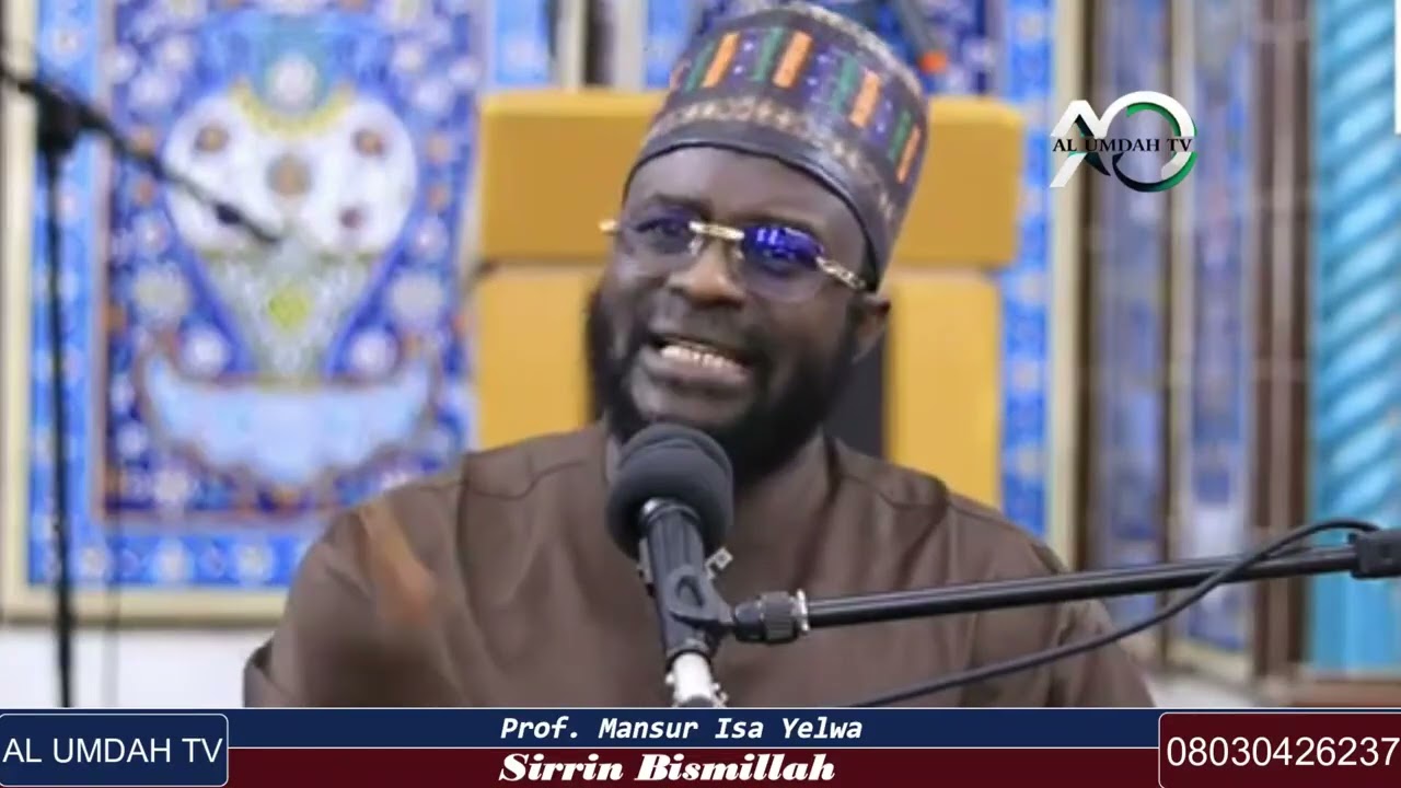 Sirrin Bismillah - Annur Mosque, Abuja || Prof. Mansur Isa Yelwa
